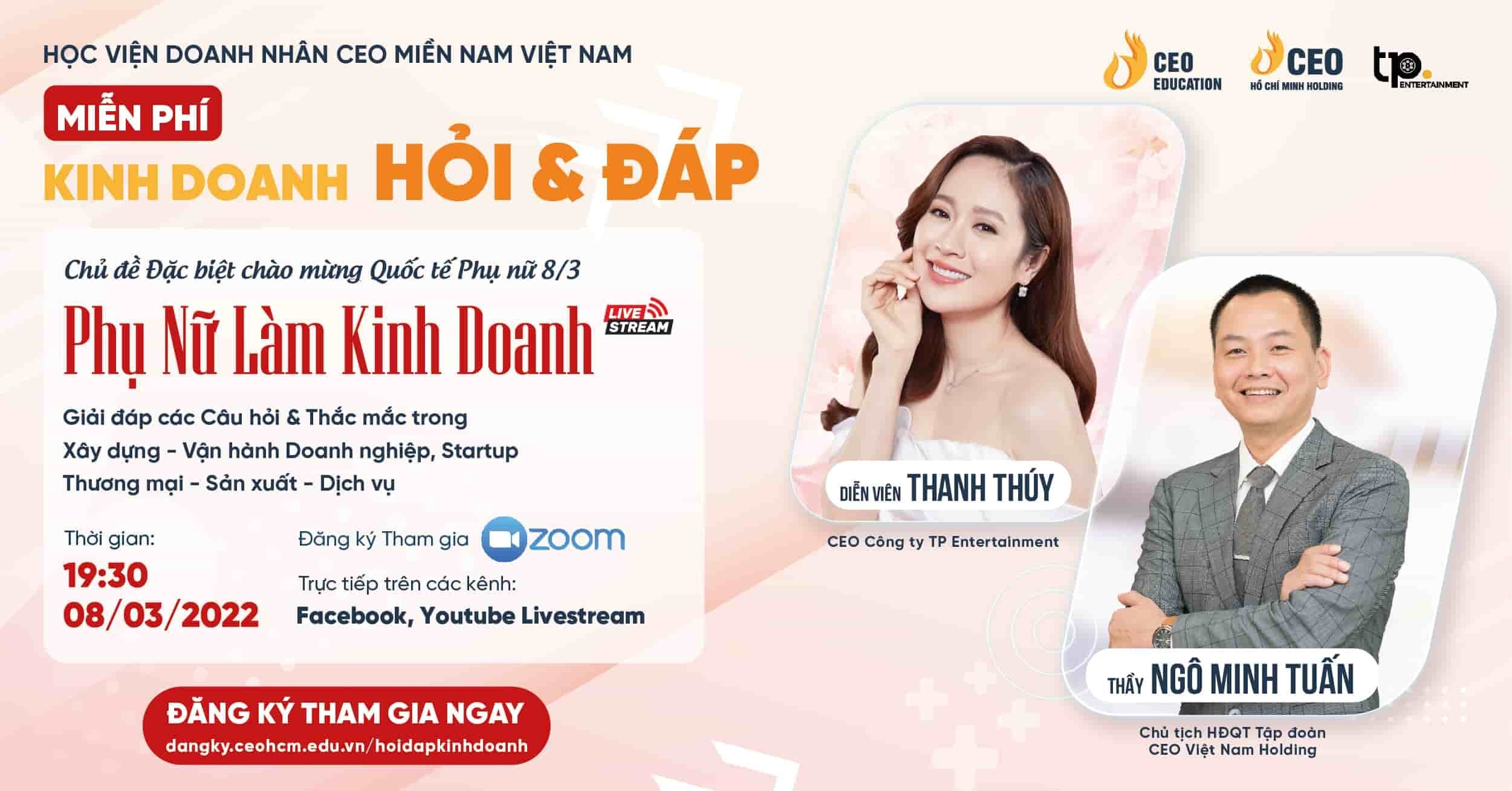 Zoom Online "Hỏi & Đáp Kinh Doanh" Chủ đề Đặc biệt: PHỤ NỮ LÀM KINH DOANH - CEO Hồ Chí Minh Holding 1 Chương trình Zoom Online "Hỏi & Đáp Kinh Doanh" Chủ đề Đặc biệt: PHỤ NỮ LÀM KINH DOANH