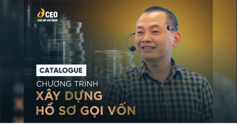 Catalogue Chương trình Xây dựng Hồ sơ Gọi vốn - Thầy Ngô Minh Tuấn