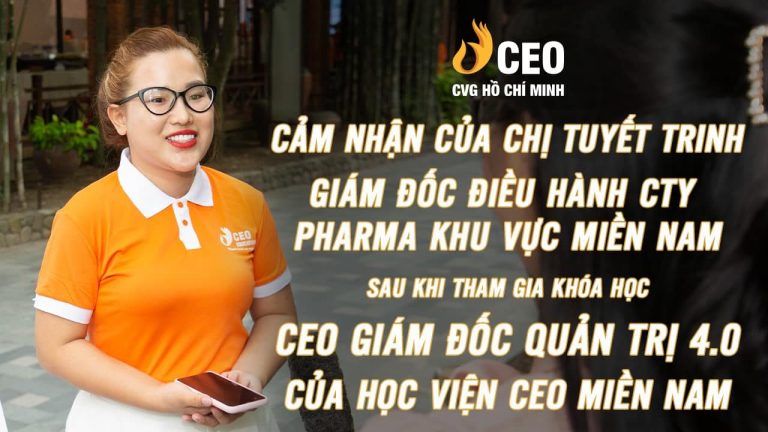 Review của Học viên về khóa CEO Quản trị 4.0 K77 - Chị Đặng Ngọc Tuyết Trinh | Học Viện CEO Miền Nam