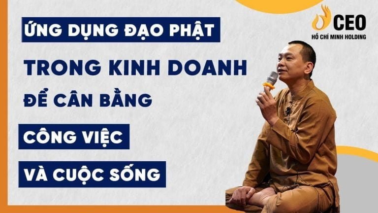 Ứng dụng đạo phật trong kinh doanh để cân bằng công việc và cuộc sống