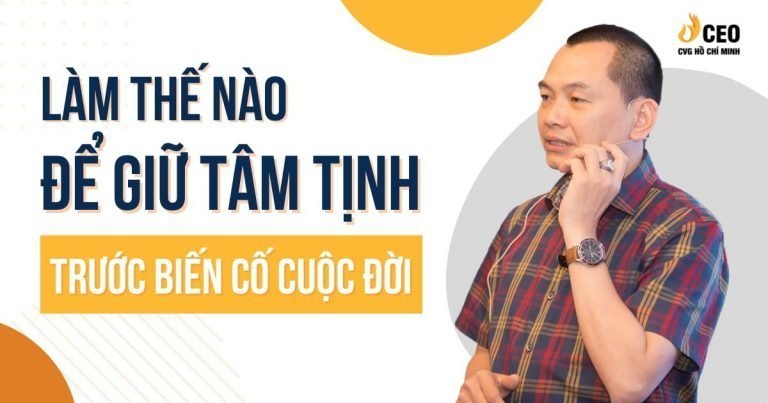 Tâm tịnh trước biến cố cuộc đời