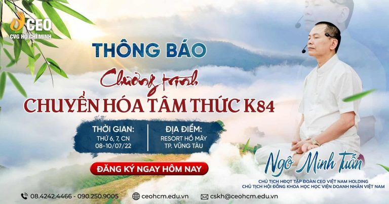 Lịch tổ chức chương trình Chuyển hóa Tâm thức K84