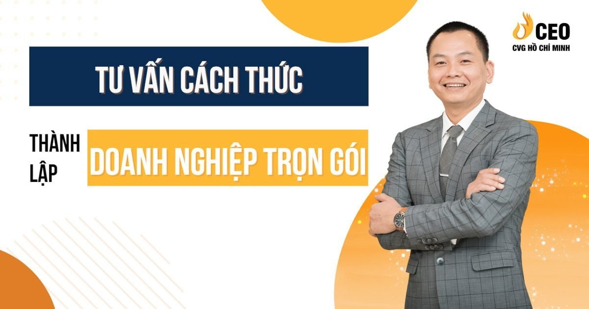 Tư vấn cách thức thành lập doanh nghiệp trọn gói 1 tu-van-cach-thuc-thanh-lap-doanh-nghiep-tron-goi