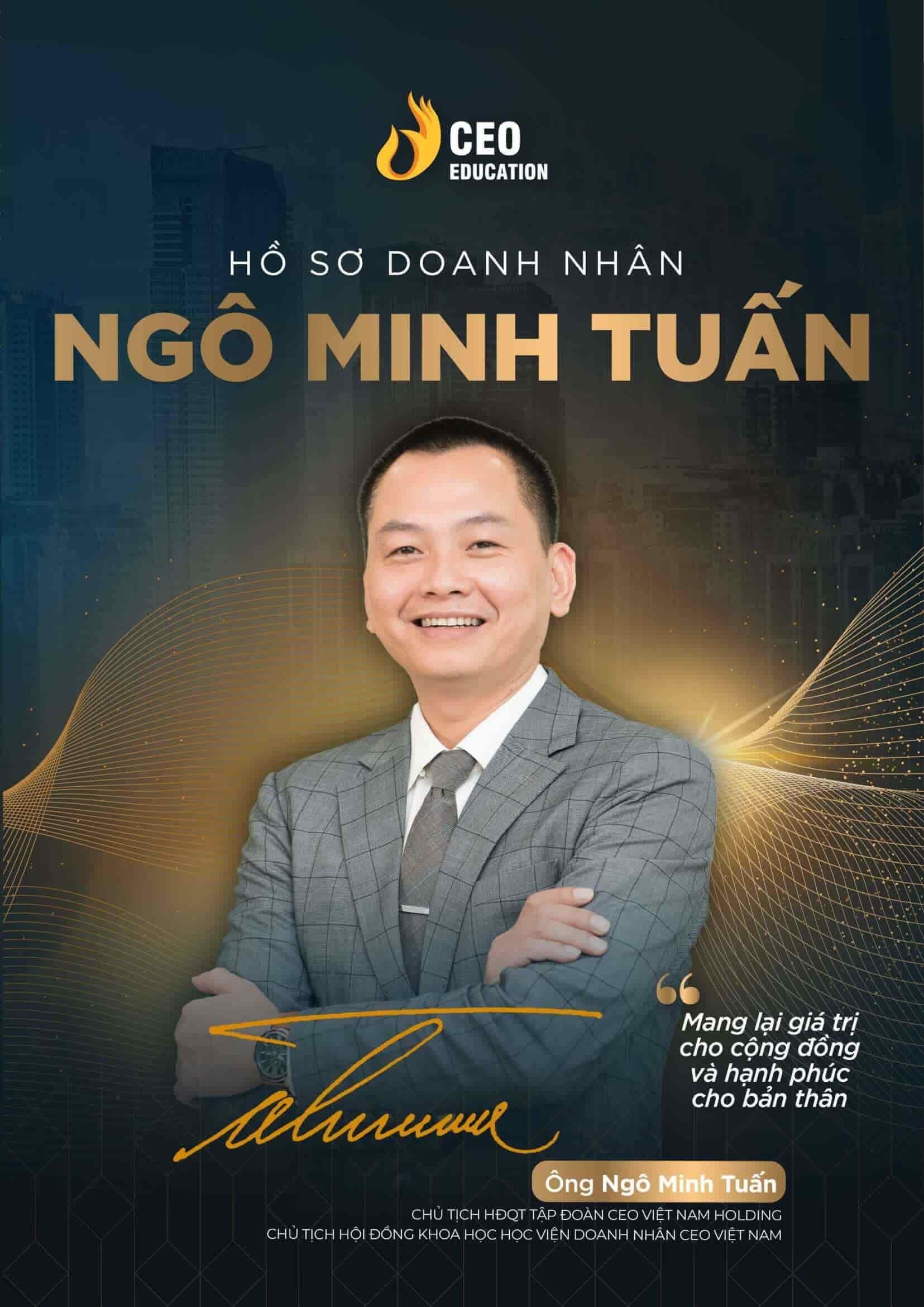 Hồ sơ doanh nhân Ngô Minh Tuấn Profile Học viện CEO Miền Nam Phần 1