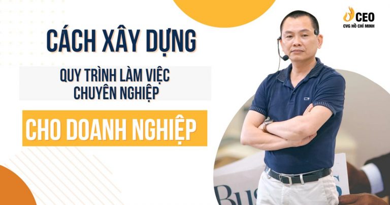 quy-trinh-lam-viec-chuyen-nghiep-cho-doanh-nghiep