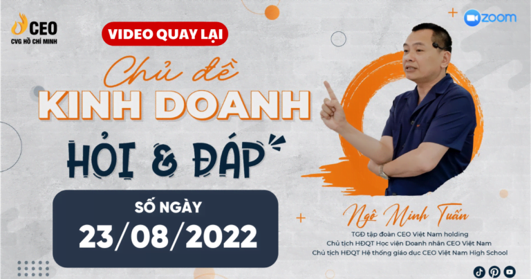 Video Quay Lai Zoom Hoi Dap Kinh Doanh 23 08 2022