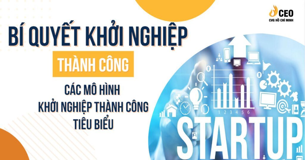 Bí quyết khởi nghiệp thành công & các mô hình khởi nghiệp thành công tiêu biểu 30 bi-quyet-khoi-nghiep-thanh-cong-1