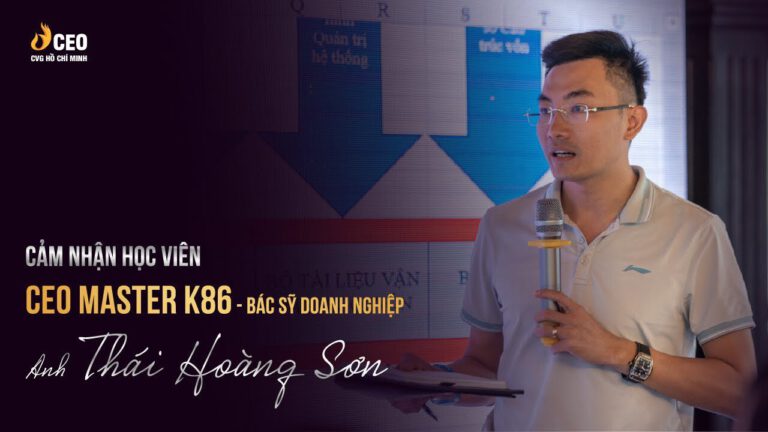 Cảm nhận của anh Hoàng Sơn sau khi tham gia chương trình CEO Master của Học viện CEO Miền Nam