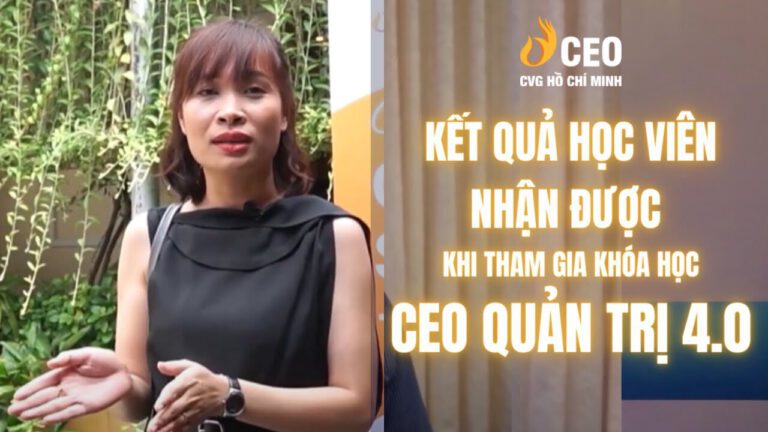 Cảm nhận của Chị Tuyết Mai sau khi Tham gia Chương trình CEO Quản trị 4.0 của Học viện CEO Miền Nam
