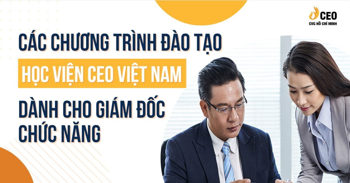 Học viện CEO Việt Nam đào tạo những chương trình gì? 3 chuong-trinh-dao-tao-hoc-vien-ceo-viet-nam-3