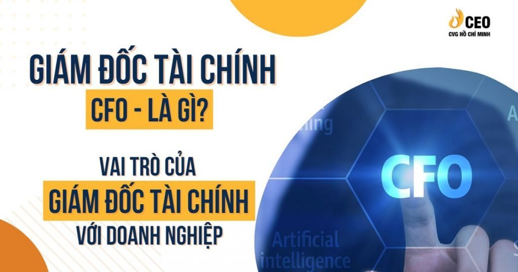 Giam Doc Tai Chinh Cfo La Gi 1