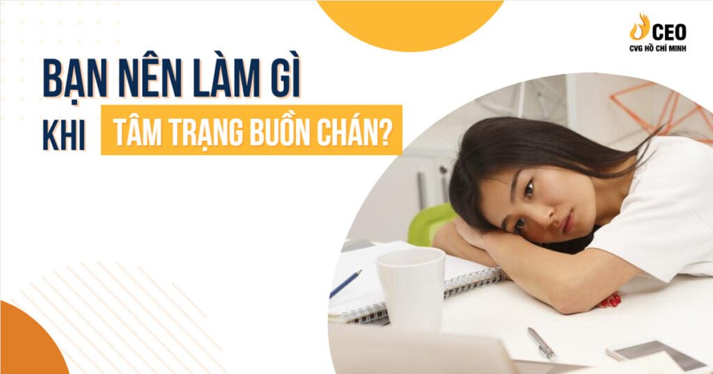 Bạn nên làm gì khi tâm trạng buồn chán? 41 lam-gi-khi-tam-trang-buon-chan-1