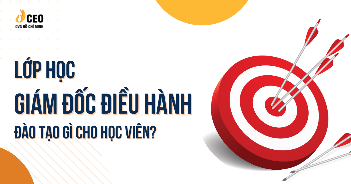 Lớp học giám đốc điều hành: Kỹ năng cần thiết cho CEO 2 Lop Hoc Giam Doc Dieu Hanh Dao Tao Gi Cho Hoc Vien