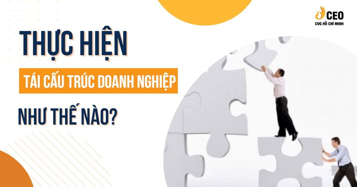 tai-cau-truc-doanh-nghiep-la-gi-4