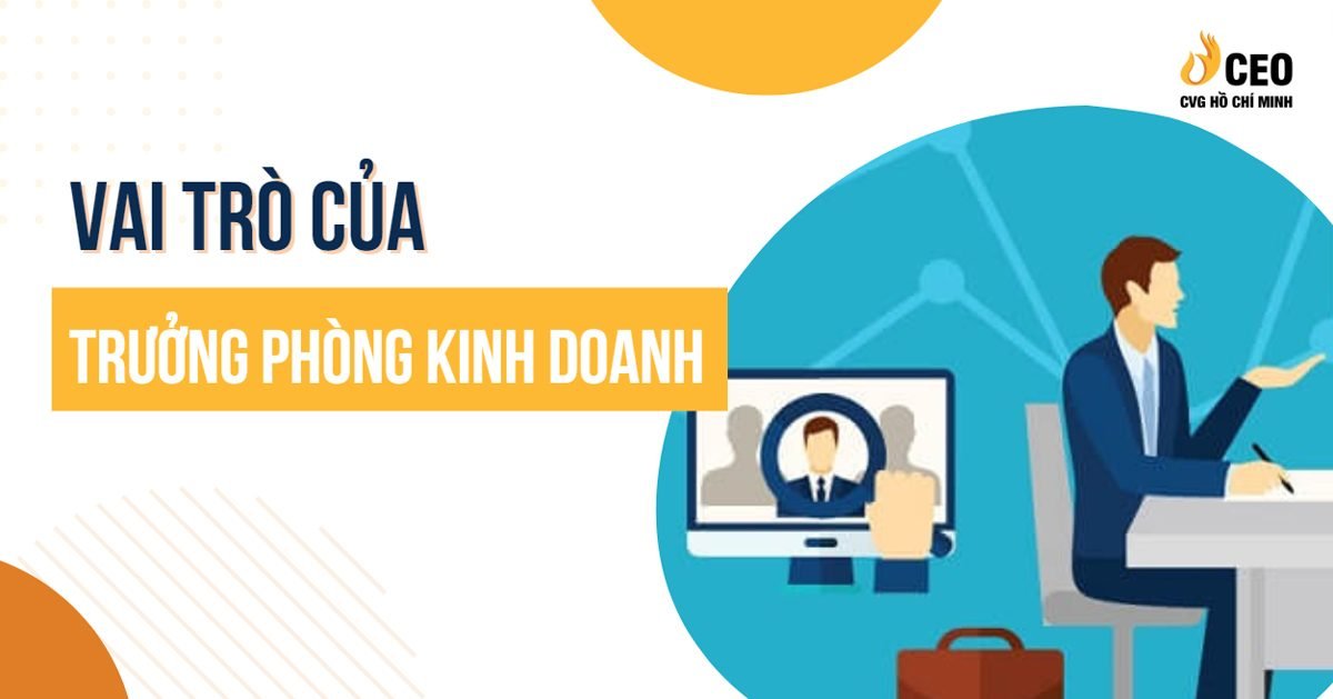 Trưởng phòng kinh doanh là gì? Công việc và vai trò của trưởng phòng kinh doanh 2 truong-phong-kinh-doanh-la-gi-2