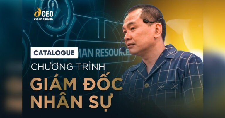 Catalogue Chương trình Giám đốc Nhân sự CHRO - Thầy Ngô Minh Tuấn