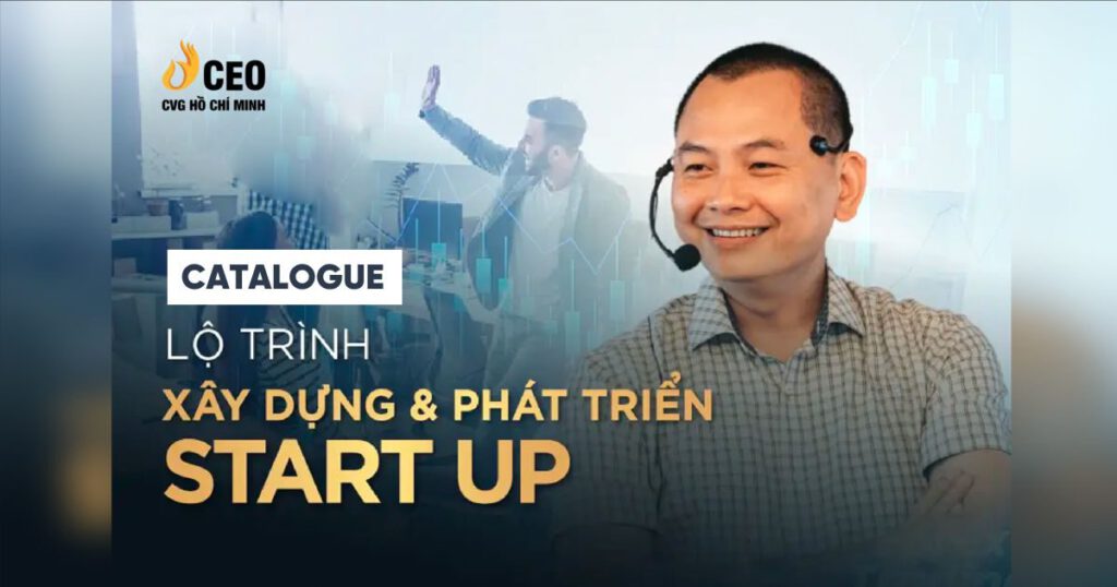 Catalogue Chương trình Lộ trình Xây dựng và Phát triển STARTUP - Thầy Ngô Minh Tuấn