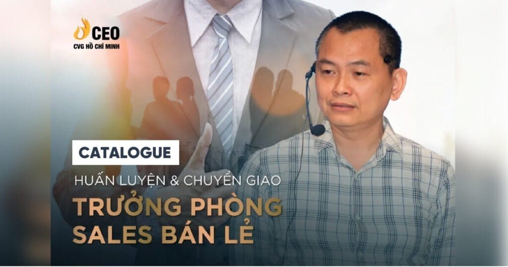 Catalogue Chương trình Trưởng phòng Sales Bán lẻ - Thầy Ngô Minh Tuấn