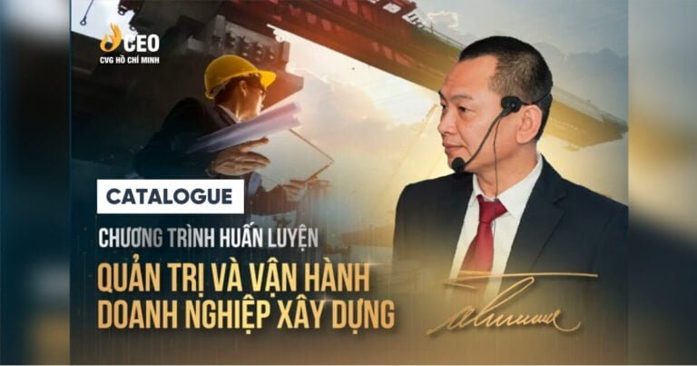 Catalogue Chương trình Quản trị và Vận hành Doanh nghiệp Xây dựng - Thầy Ngô Minh Tuấn