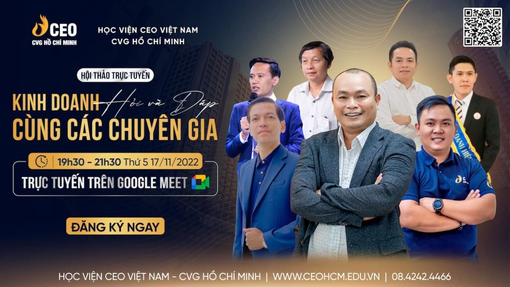 Hội thảo trực tuyến: Hỏi đáp Kinh doanh cùng các Chuyên gia của Học viện CEO Việt Nam - CVG Hồ Chí Minh
