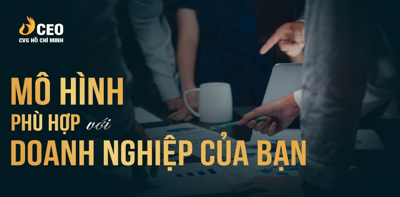 Lựa chọn cơ cấu tổ chức như thế nào là phù hợp