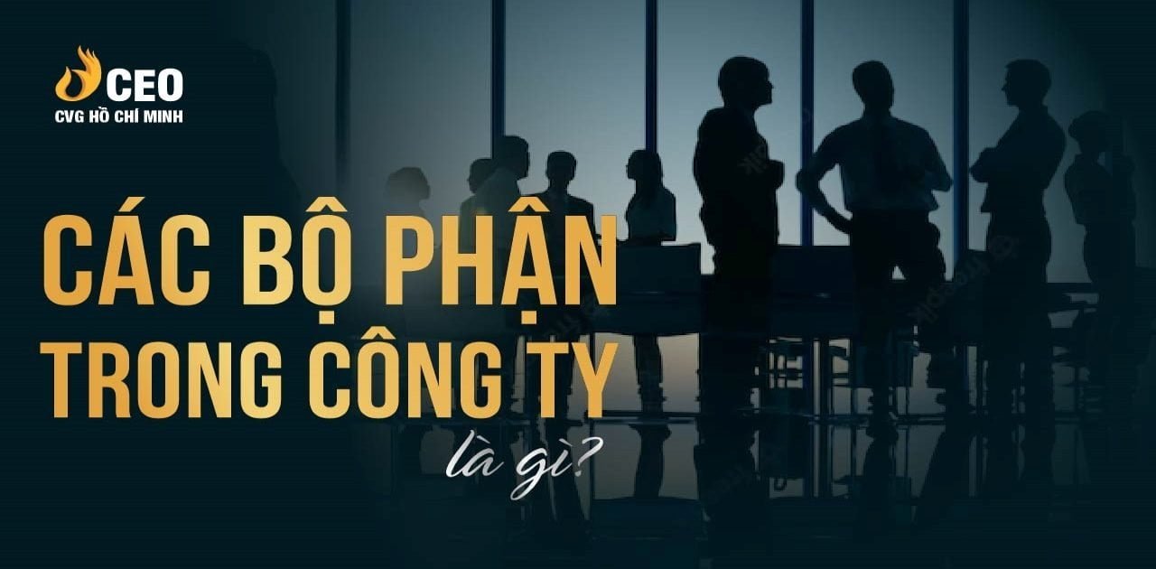 Tìm hiểu chức năng của từng bộ phận trong doanh nghiệp 1 Tìm hiểu chức năng của từng bộ phận trong doanh nghiệp