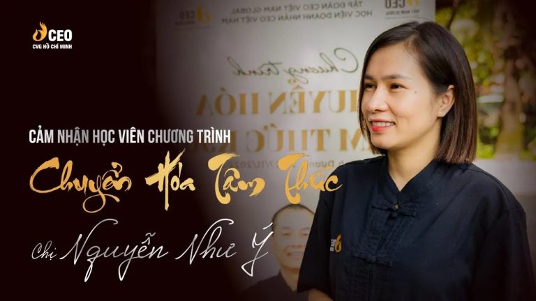 Cảm Nhận Của Học Viên Chị Nguyễn Như Ý Sau Khi Tham Gia Chương Trình Chuyển Hóa Tâm Thức Khóa K96