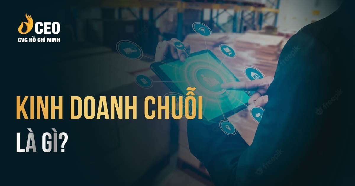 Ưu nhược điểm mô hình chuỗi cửa hàng trong kinh doanh