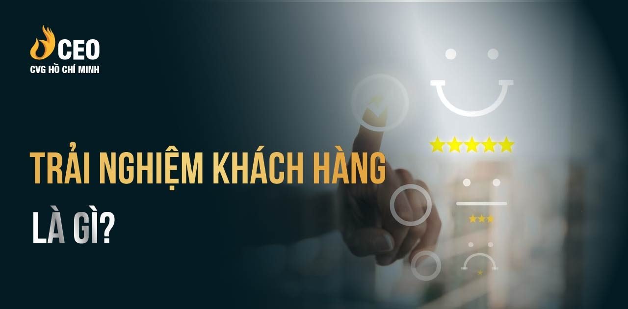 4 tuyệt chiêu tăng số lượng khách hàng trải nghiệm tốt