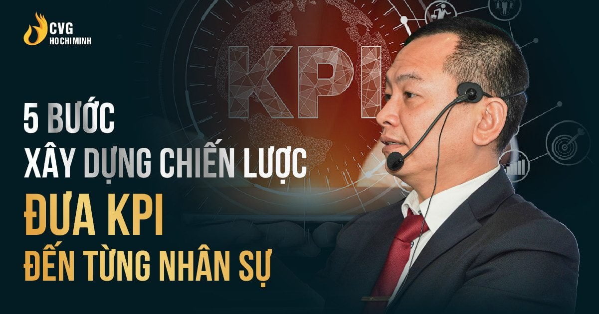 5 bước xây dựng chiến lược đưa kpi đến từng nhân sự