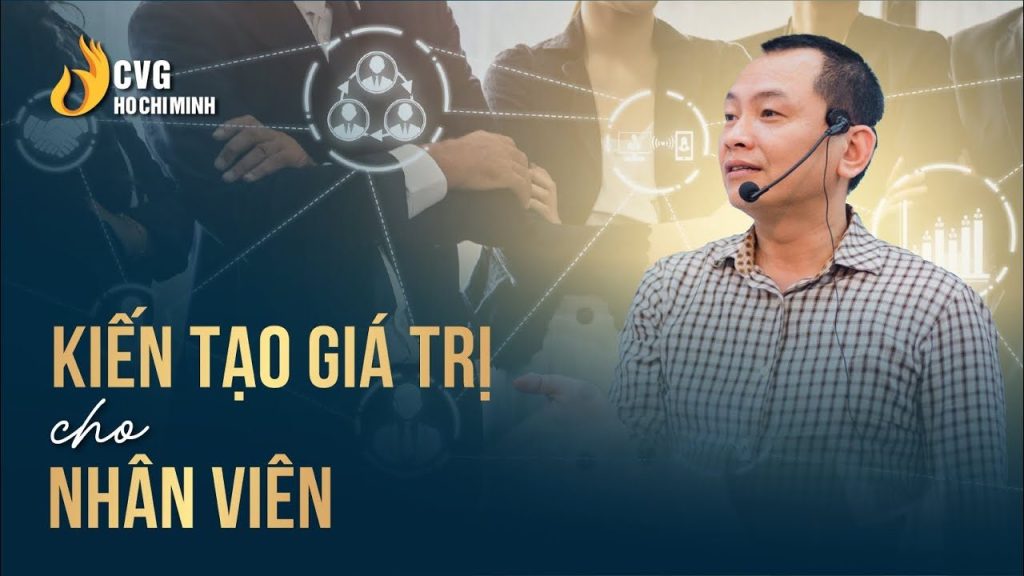 Phương pháp kiến tạo giá trị cho nhân sự