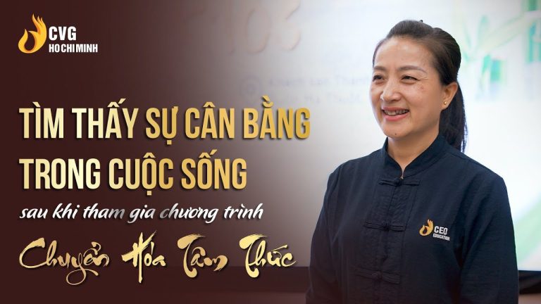 Tìm thấy sự cân bằng trong cuộc sống sau khi học xong chương trình Chuyển hóa Tâm thức