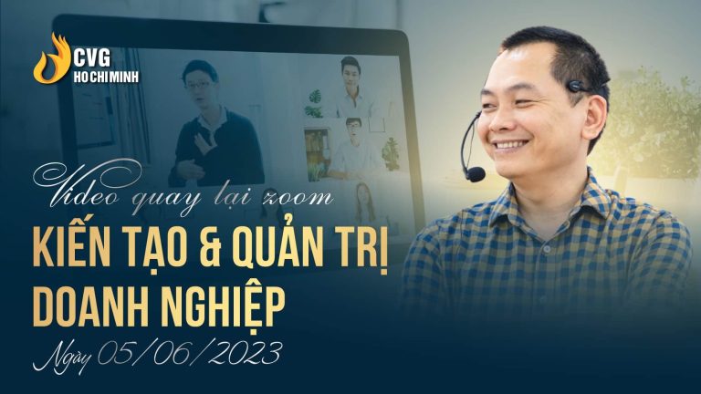 Zoom Chu De Kien Tao Quan Tri Doanh Nghiep Ngay 05062023