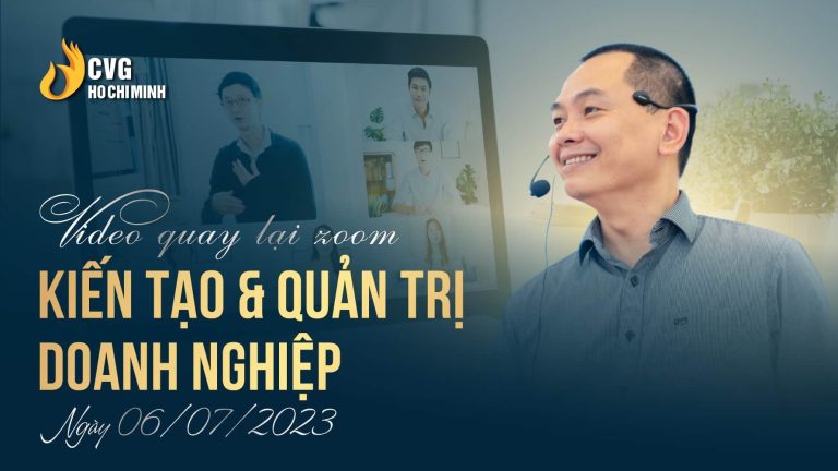 Zoom Chu De Kien Tao Quan Tri Doanh Nghiep Ngay 06072023